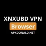 XNXUBD VPN Browser